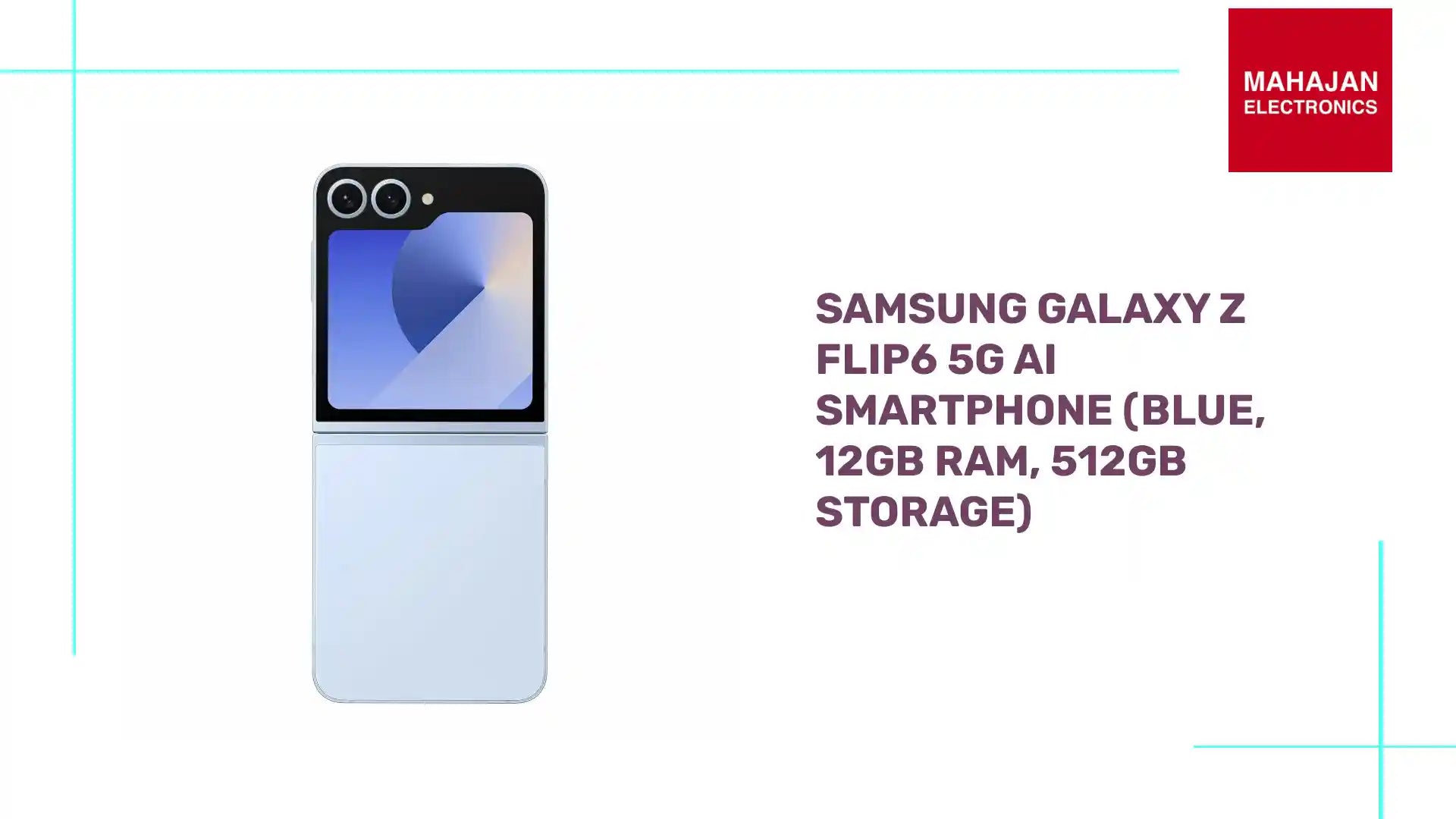 Samsung Galaxy Z Flip6 5G AI Smartphone (Blue, 12GB RAM, 512GB Storage) by@Outfy