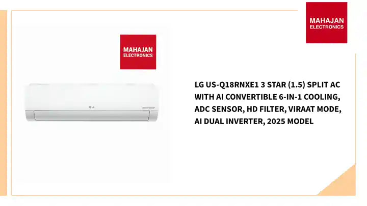 LG US-Q18RNXE1 3 Star (1.5) Split AC with AI Convertible 6-in-1 Cooling, ADC Sensor, HD Filter, Viraat Mode, AI Dual Inverter, 2025 Model by@Outfy
