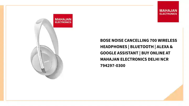 Bose Noise Cancelling 700 Wireless Headphones | Bluetooth | Alexa & Google Assistant | Buy Online at Mahajan Electronics Delhi NCR 794297-0300 by@Outfy