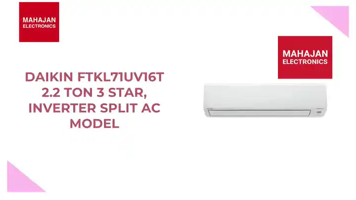 Daikin FTKL71UV16T 2.2 Ton 3 Star, Inverter Split AC Model by@Outfy