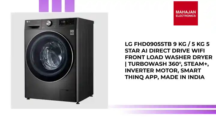 LG FHD0905STB 9 kg / 5 kg 5 Star AI Direct Drive WiFi Front Load Washer Dryer | TurboWash 360°, Steam+, Inverter Motor, Smart ThinQ App, Made in India by@Outfy