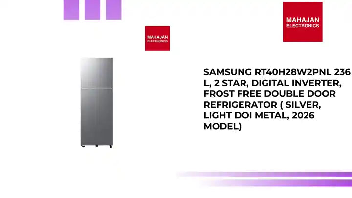 Samsung RT40H28W2PNL 236 L, 2 Star, Digital Inverter, Frost Free Double Door Refrigerator ( Silver, Light Doi Metal, 2026 Model) by@Outfy