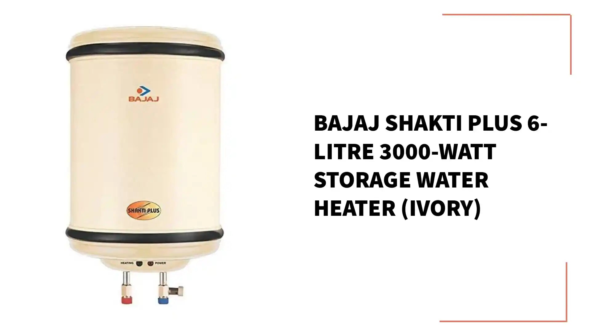 Bajaj Shakti Plus 6-Litre 3000-Watt Storage Water Heater (Ivory) by@Outfy