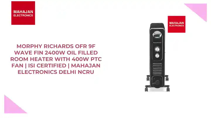 Morphy Richards OFR 9F Wave Fin 2400W Oil Filled Room Heater with 400W PTC Fan | ISI Certified | Mahajan Electronics Delhi NCRu by@Outfy