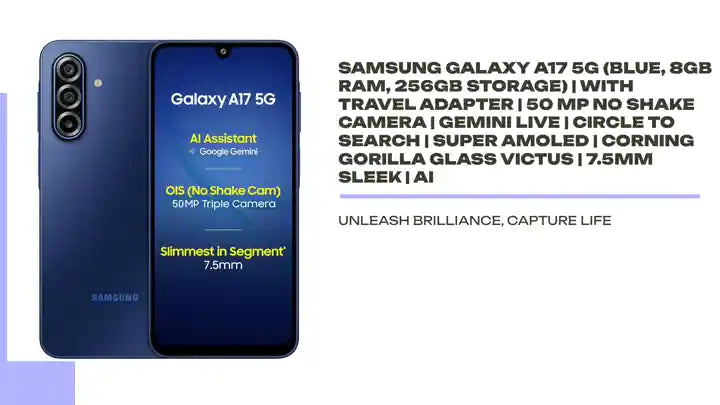 Samsung Galaxy A17 5G (Blue, 8GB RAM, 256GB Storage) | with Travel Adapter | 50 MP No Shake Camera | Gemini Live | Circle to Search | Super AMOLED | Corning Gorilla Glass Victus | 7.5mm Sleek | AI by@Outfy
