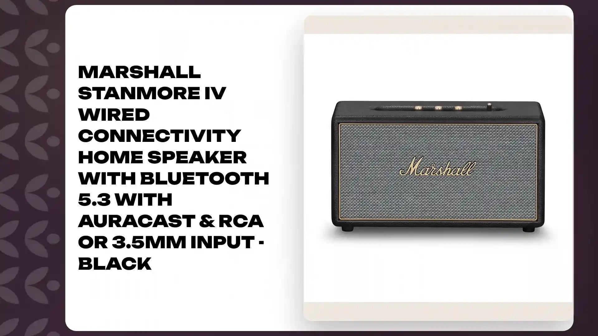 Marshall Stanmore IV Wired Connectivity Home Speaker with Bluetooth 5.3 with Auracast & RCA or 3.5mm Input - Black by@Outfy