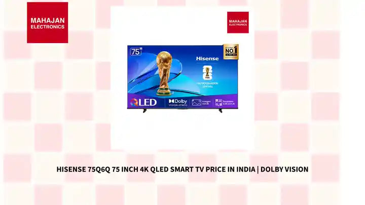 Hisense 75Q6Q 75 Inch 4K QLED Smart TV Price in India | Dolby Vision by@Outfy