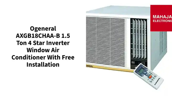 Ogeneral AXGB18CHAA-B 1.5 Ton 4 Star Inverter Window Air Conditioner With Free Installation by@Outfy
