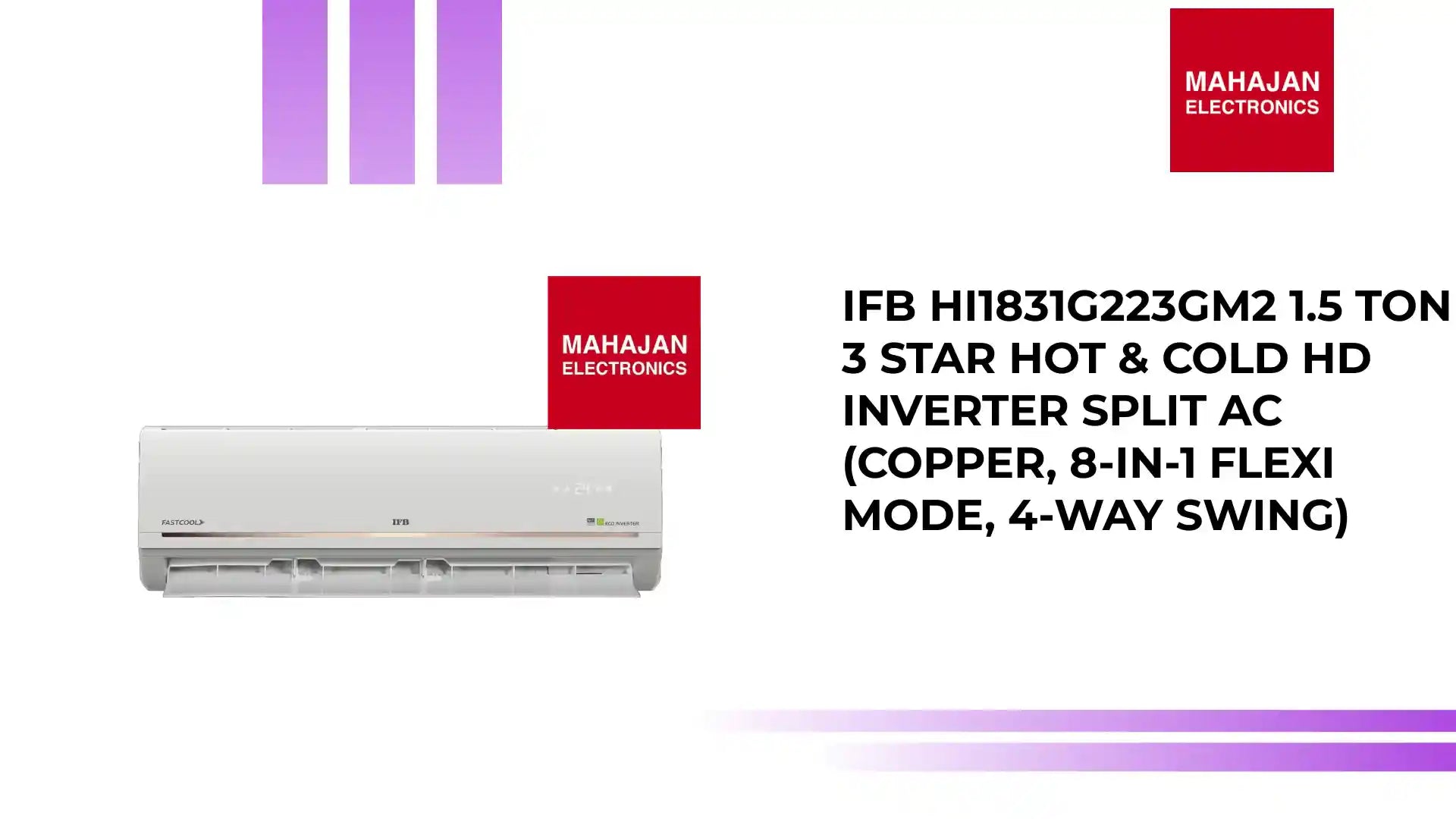 IFB HI1831G223GM2 1.5 Ton 3 Star Hot & Cold HD Inverter Split AC (Copper, 8-in-1 Flexi Mode, 4-Way Swing) by@Outfy