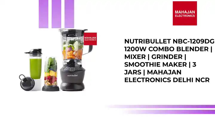 Nutribullet NBC-1209DG 1200W Combo Blender | Mixer | Grinder | Smoothie Maker | 3 Jars | Mahajan Electronics Delhi NCR by@Outfy