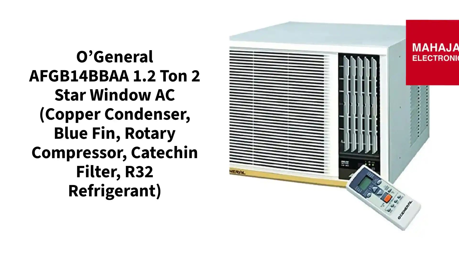 O’General AFGB14BBAA 1.2 Ton 2 Star Window AC (Copper Condenser, Blue Fin, Rotary Compressor, Catechin Filter, R32 Refrigerant) by@Outfy