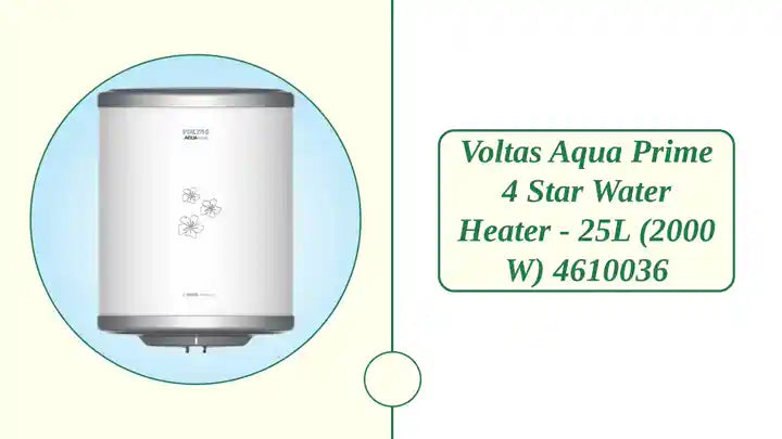 Voltas Aqua Prime 4 Star Water Heater - 25L (2000 W) 4610036 by@Outfy