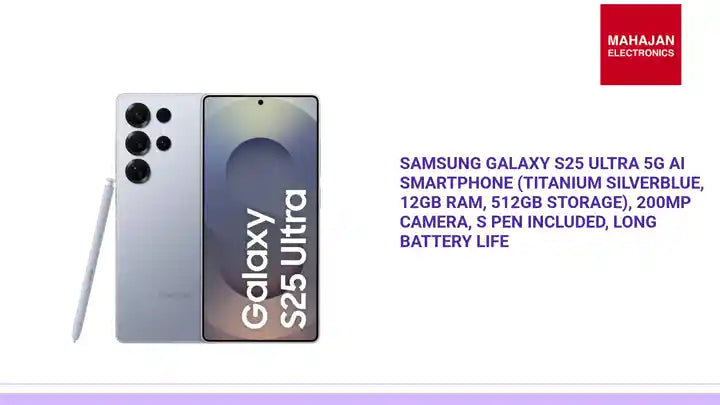 Samsung Galaxy S25 Ultra 5G AI Smartphone (Titanium Silverblue, 12GB RAM, 512GB Storage), 200MP Camera, S Pen Included, Long Battery Life by@Outfy