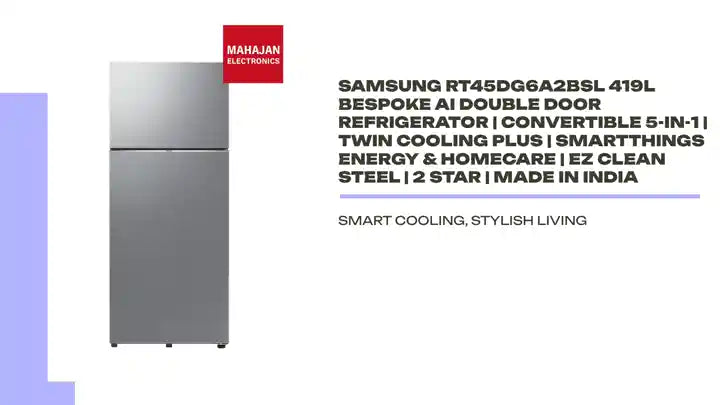 Samsung RT45DG6A2BSL 419L BESPOKE AI Double Door Refrigerator | Convertible 5-in-1 | Twin Cooling Plus | SmartThings Energy & HomeCare | Ez Clean Steel | 2 Star | Made in India by@Outfy