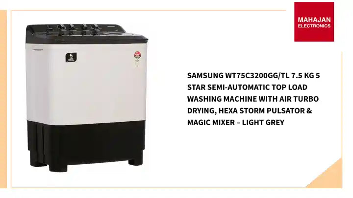 Samsung WT75C3200GG/TL 7.5 Kg 5 Star Semi-Automatic Top Load Washing Machine with Air Turbo Drying, Hexa Storm Pulsator & Magic Mixer – Light Grey by@Outfy