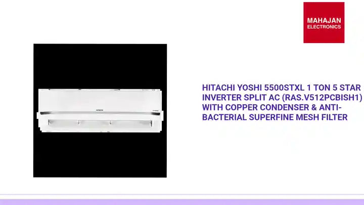 Hitachi Yoshi 5500STXL 1 Ton 5 Star Inverter Split AC (RAS.V512PCBISH1) with Copper Condenser & Anti-Bacterial SuperFine Mesh Filter by@Outfy
