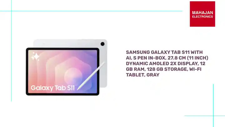 Samsung Galaxy Tab S11 with AI, S Pen in-Box, 27.8 cm (11 inch) Dynamic AMOLED 2X Display, 12 GB RAM, 128 GB Storage, Wi-Fi Tablet, Gray by@Outfy