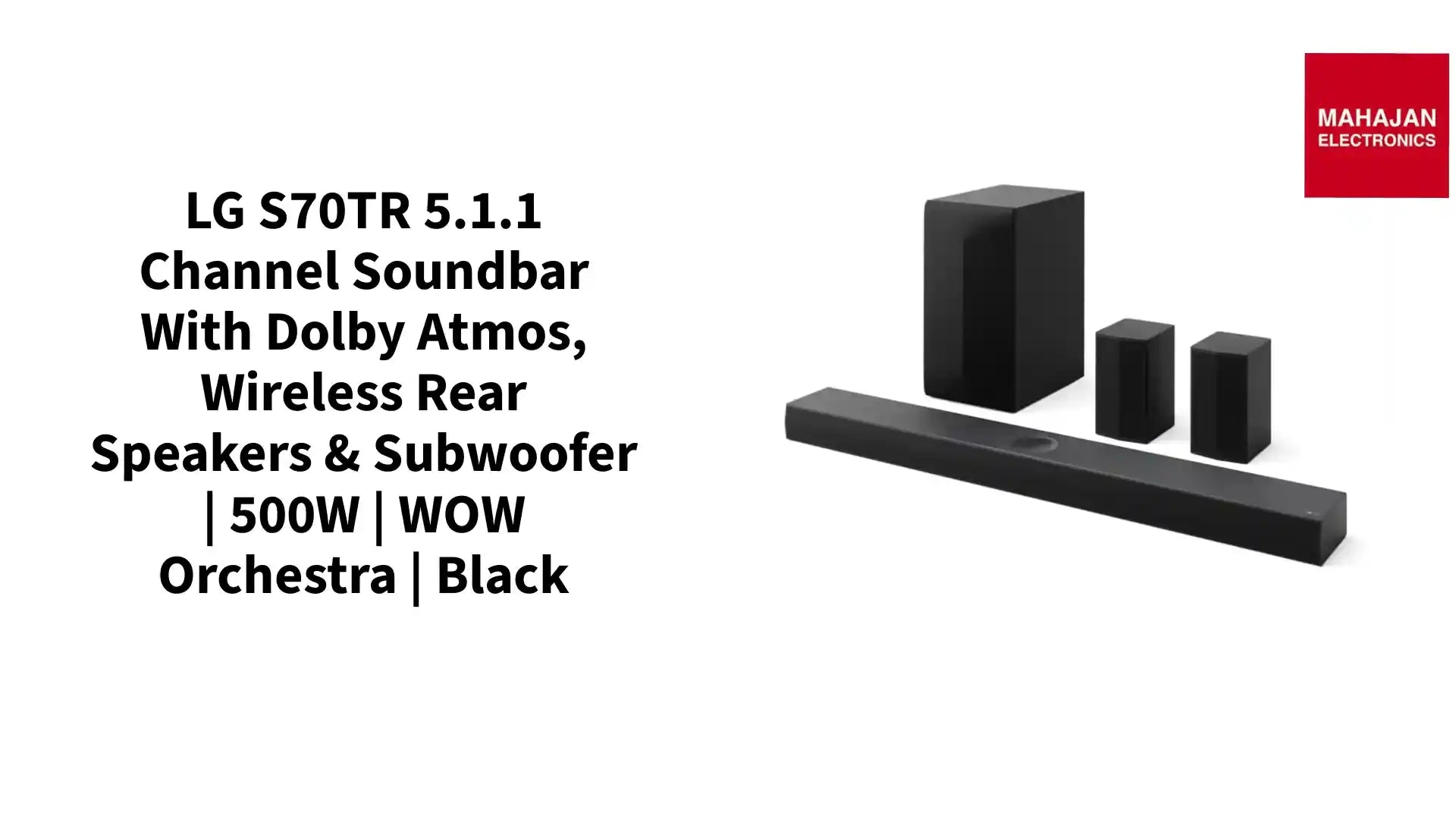 LG S70TR 5.1.1 Channel Soundbar with Dolby Atmos, Wireless Rear Speakers & Subwoofer | 500W | WOW Orchestra | Black by@Outfy