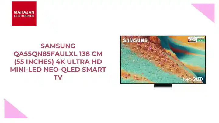 Samsung QA55QN85FAULXL 138 cm (55 inches) 4K Ultra HD Mini-LED Neo-QLED Smart TV by@Outfy