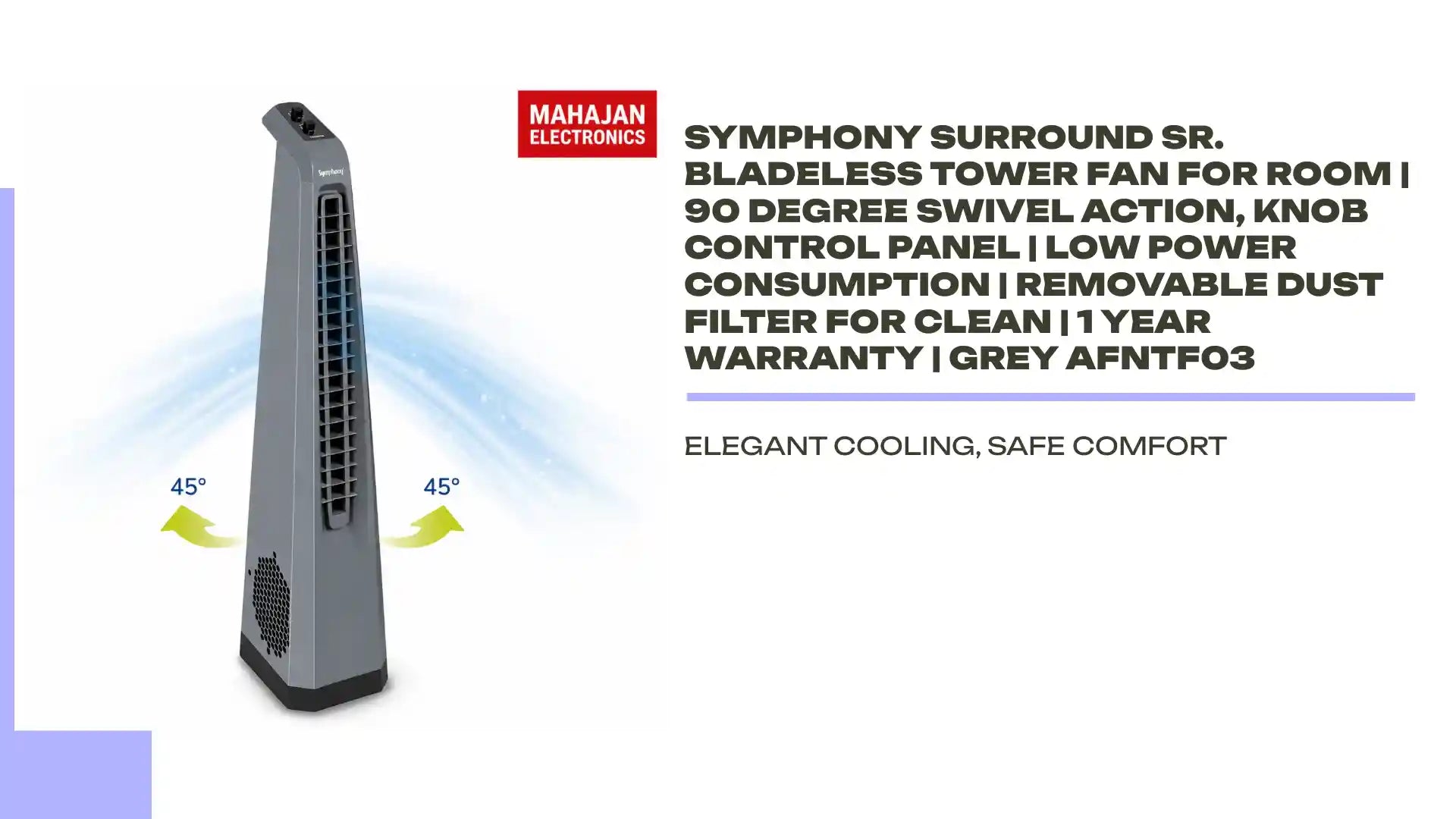 Symphony Surround Sr. Bladeless Tower Fan for Room | 90 Degree Swivel Action, Knob Control Panel | Low Power Consumption | Removable Dust Filter For Clean | 1 Year Warranty | Grey AFNTf03 by@Outfy