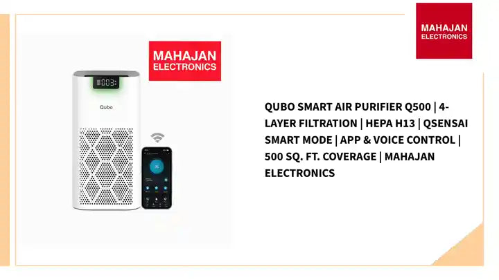 Qubo Smart Air Purifier Q500 | 4-Layer Filtration | HEPA H13 | QSensAI Smart Mode | App & Voice Control | 500 Sq. Ft. Coverage | Mahajan Electronics by@Outfy