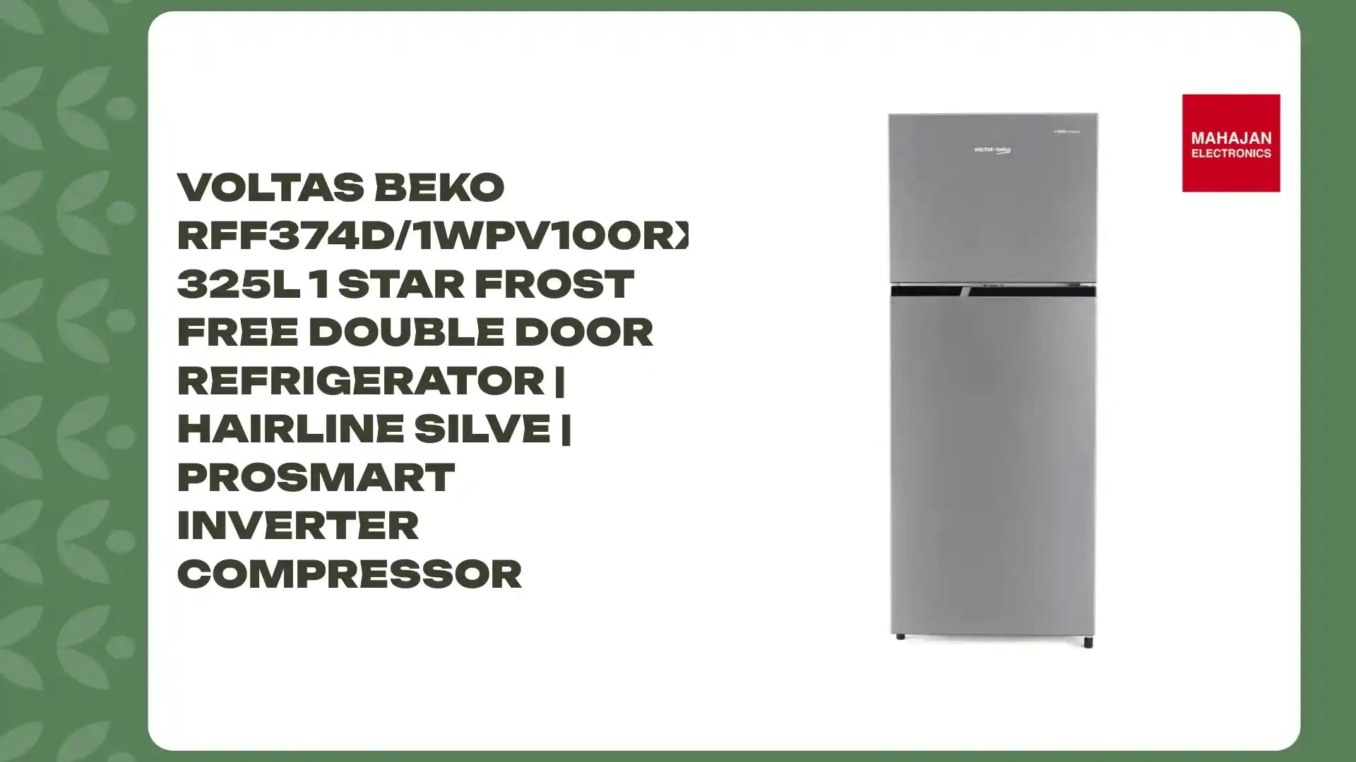 Voltas Beko RFF374D/1WPV100RXID 325L 1 Star Frost Free Double Door Refrigerator | Hairline Silve | ProSmart Inverter Compressor by@Outfy
