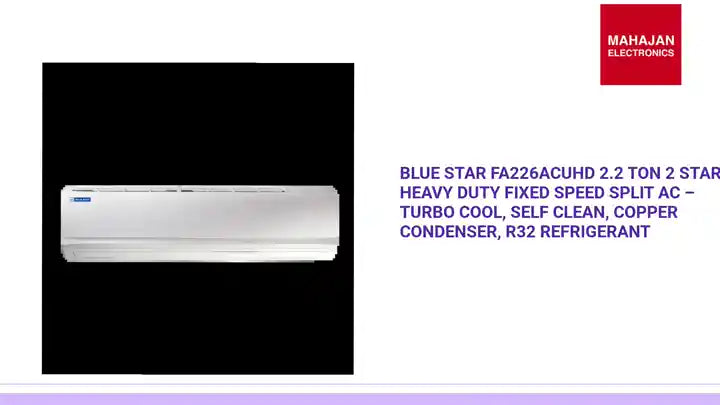 Blue Star FA226ACUHD 2.2 Ton 2 Star Heavy Duty Fixed Speed Split AC – Turbo Cool, Self Clean, Copper Condenser, R32 Refrigerant by@Outfy