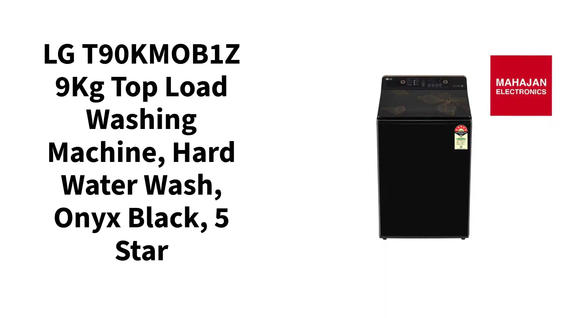 LG T90KMOB1Z 9Kg Top Load Washing Machine, Hard Water Wash, Onyx Black, 5 Star by@Outfy