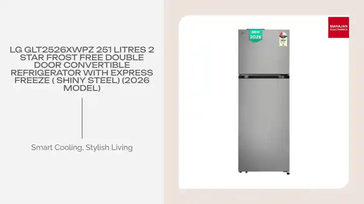 LG GLT2526XWPZ 251 Litres 2 Star Frost Free Double Door Convertible Refrigerator with Express Freeze ( Shiny Steel) (2026 Model) by@Outfy