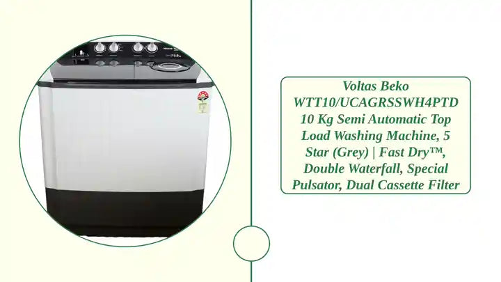 Voltas Beko WTT10/UCAGRSSWH4PTD 10 Kg Semi Automatic Top Load Washing Machine, 5 Star (Grey) | Fast Dry™, Double Waterfall, Special Pulsator, Dual Cassette Filter by@Outfy