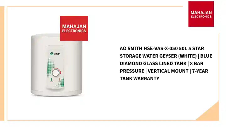 AO Smith HSE-VAS-X-050 50L 5 Star Storage Water Geyser (White) | Blue Diamond Glass Lined Tank | 8 Bar Pressure | Vertical Mount | 7-Year Tank Warranty by@Outfy