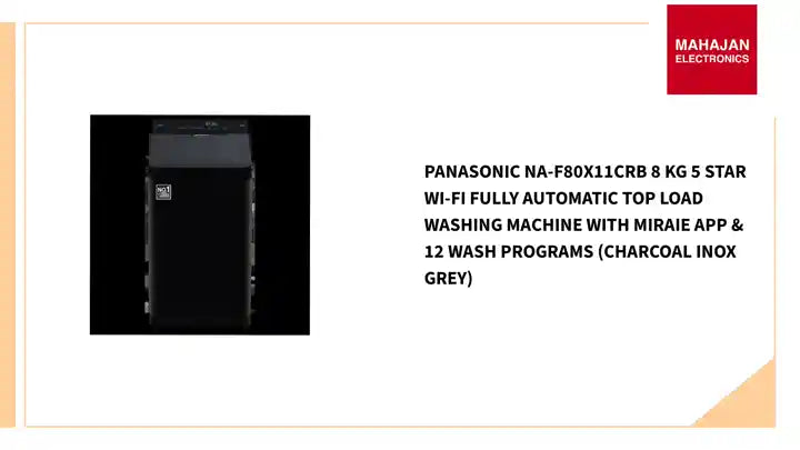 Panasonic NA-F80X11CRB 8 Kg 5 Star Wi-Fi Fully Automatic Top Load Washing Machine with Miraie App & 12 Wash Programs (Charcoal Inox Grey) by@Outfy