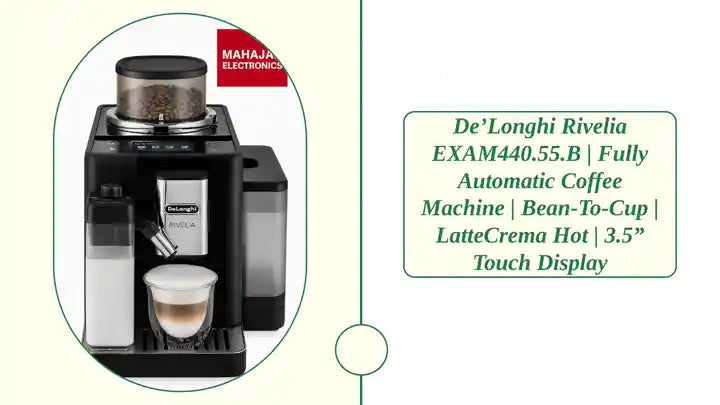 De’Longhi Rivelia EXAM440.55.B | Fully Automatic Coffee Machine | Bean-to-Cup | LatteCrema Hot | 3.5” Touch Display by@Outfy