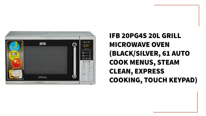 IFB 20PG4S 20L Grill Microwave Oven (Black/Silver, 61 Auto Cook Menus, Steam Clean, Express Cooking, Touch Keypad) by@Outfy