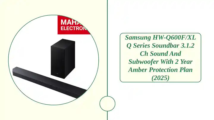 Samsung HW-Q600F/XL Q Series Soundbar 3.1.2 Ch Sound and Subwoofer with 2 Year Amber Protection Plan (2025) by@Outfy