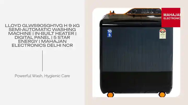Lloyd GLWS905GH1VG H 9 Kg Semi-Automatic Washing Machine | In-Built Heater | Digital Panel | 5 Star Energy | Mahajan Electronics Delhi NCR by@Outfy