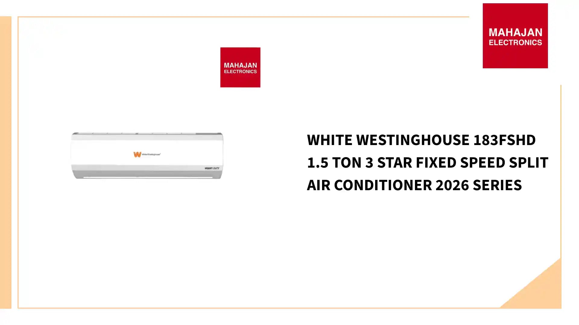White Westinghouse 183FSHD 1.5 Ton 3 star Fixed Speed Split Air Conditioner 2026 Series by@Outfy