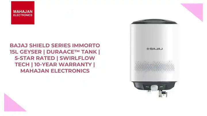 Bajaj Shield Series Immorto 15L Geyser | DuraAce™ Tank | 5-Star Rated | Swirlflow Tech | 10-Year Warranty | Mahajan Electronics by@Outfy