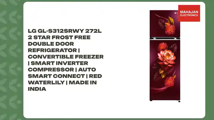 LG GL-S312SRWY 272L 2 Star Frost Free Double Door Refrigerator | Convertible Freezer | Smart Inverter Compressor | Auto Smart Connect | Red Waterlily | Made in India by@Outfy