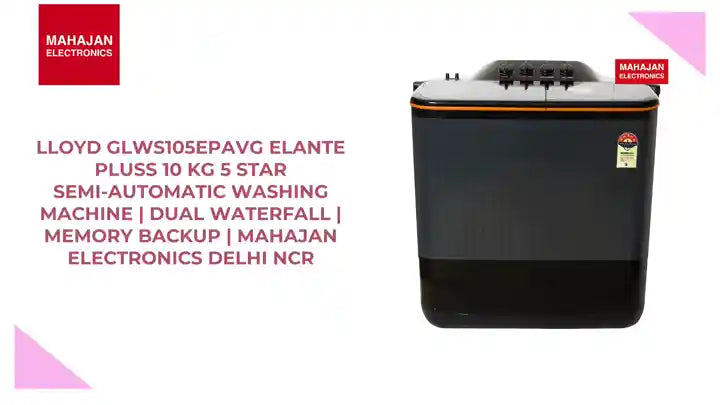 Lloyd GLWS105EPAVG Elante Pluss 10 Kg 5 Star Semi-Automatic Washing Machine | Dual Waterfall | Memory Backup | Mahajan Electronics Delhi NCR by@Outfy