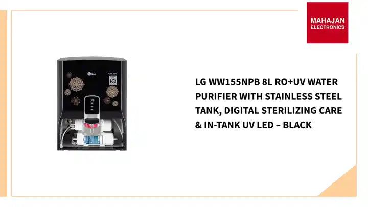 LG WW155NPB 8L RO+UV Water Purifier with Stainless Steel Tank, Digital Sterilizing Care & In-Tank UV LED – Black by@Outfy