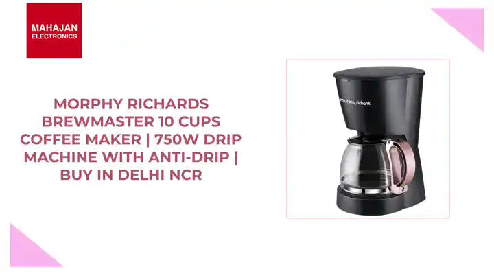 Morphy Richards Brewmaster 10 Cups Coffee Maker | 750W Drip Machine with Anti-Drip | Buy in Delhi NCR by@Outfy