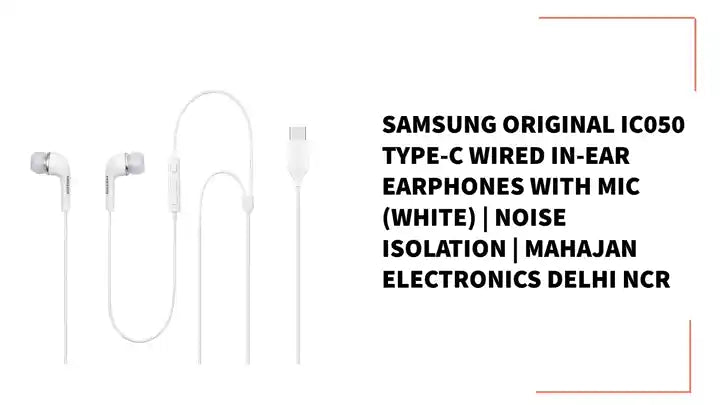 Samsung Original IC050 Type-C Wired In-Ear Earphones with Mic (White) | Noise Isolation | Mahajan Electronics Delhi NCR by@Outfy