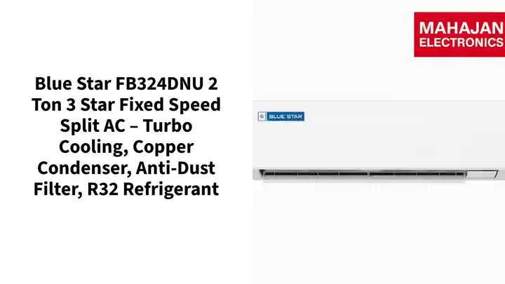 Blue Star FB324DNU 2 Ton 3 Star Fixed Speed Split AC – Turbo Cooling, Copper Condenser, Anti-Dust Filter, R32 Refrigerant by@Outfy