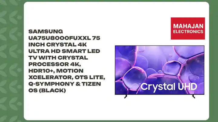 Samsung UA75U8000FUXXL 75 Inch Crystal 4K Ultra HD Smart LED TV with Crystal Processor 4K, HDR10+, Motion Xcelerator, OTS Lite, Q-Symphony & Tizen OS (Black) by@Outfy