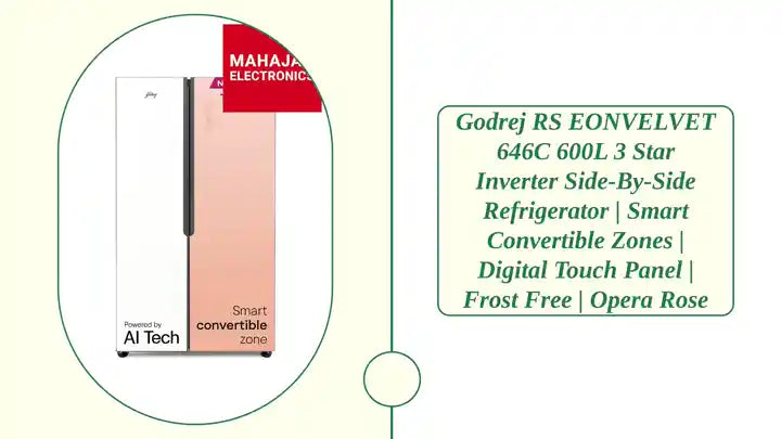 Godrej RS EONVELVET 646C 600L 3 Star Inverter Side-by-Side Refrigerator | Smart Convertible Zones | Digital Touch Panel | Frost Free | Opera Rose by@Outfy