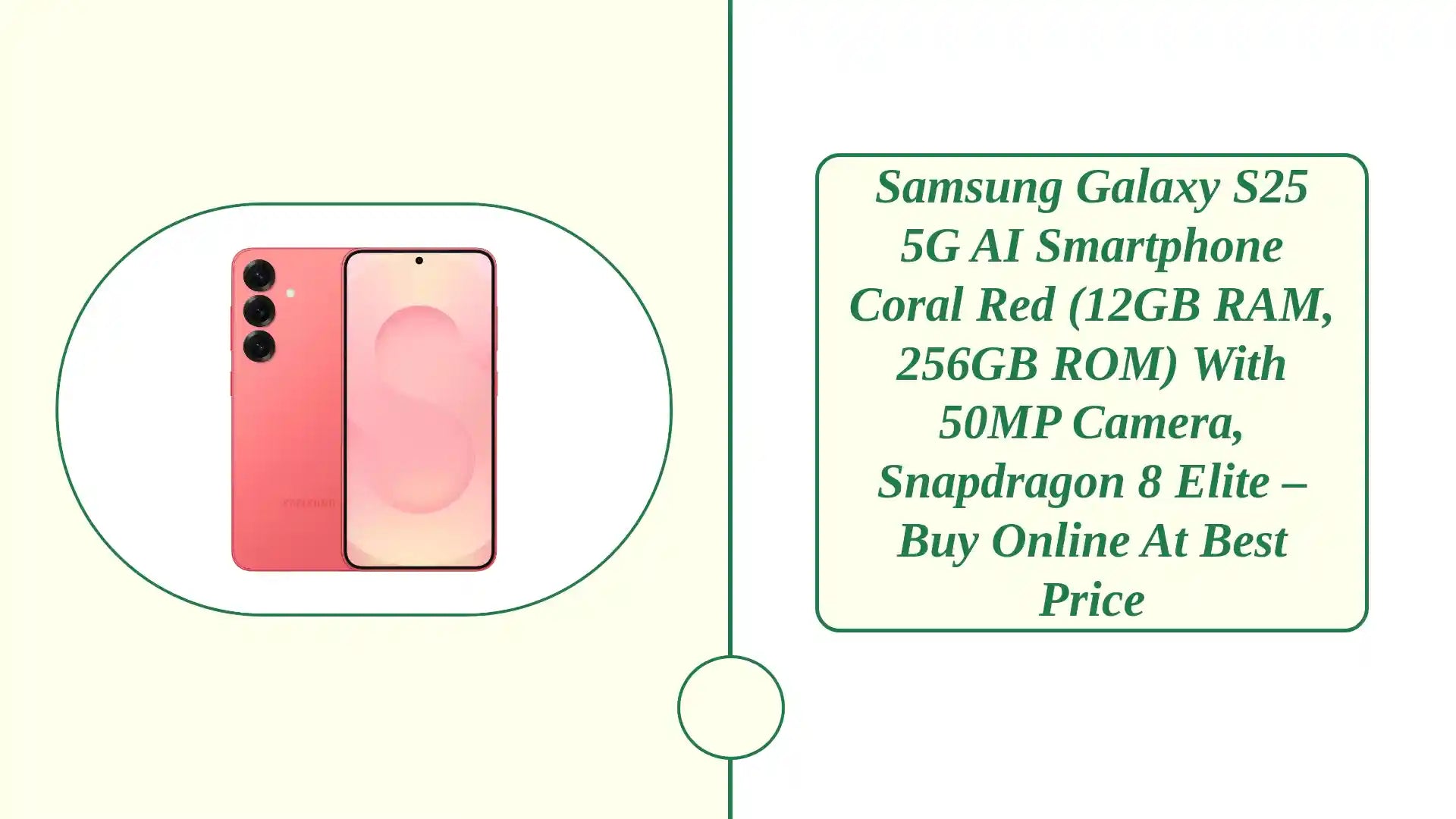 Samsung Galaxy S25 5G AI Smartphone Coral Red (12GB RAM, 256GB ROM) with 50MP Camera, Snapdragon 8 Elite – Buy Online at Best Price by@Outfy