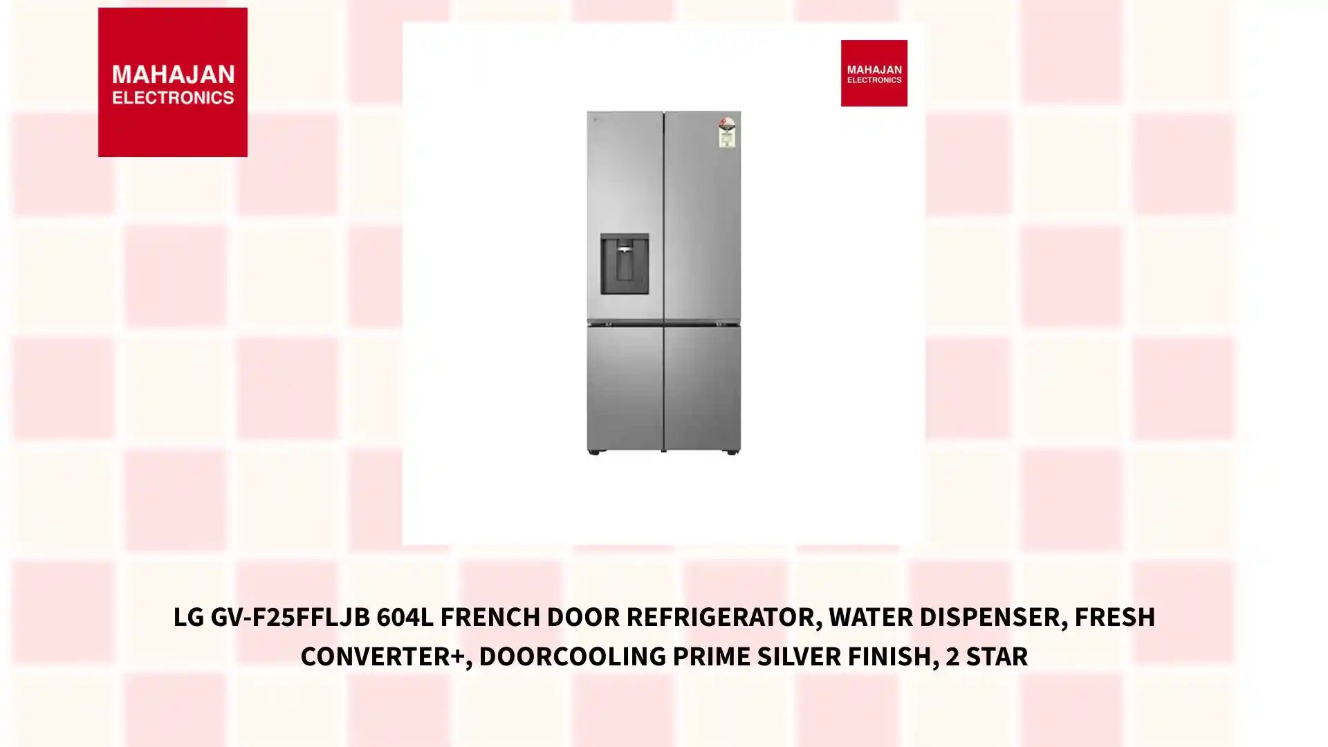 LG GV-F25FFLJB 604L French Door Refrigerator, Water Dispenser, Fresh Converter+, DoorCooling Prime Silver Finish, 2 Star by@Outfy