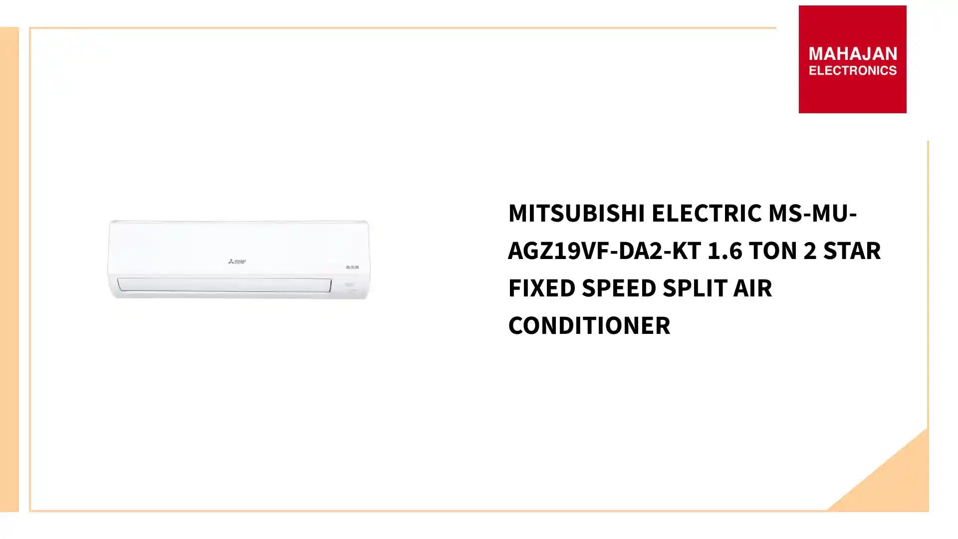 Mitsubishi Electric MS-MU-AGZ19VF-DA2-KT 1.6 Ton 2 Star Fixed Speed Split Air Conditioner by@Outfy