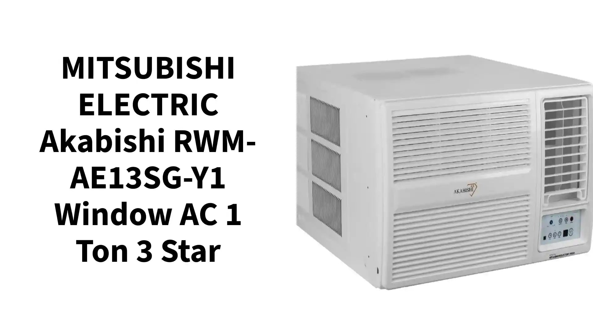 MITSUBISHI ELECTRIC Akabishi RWM-AE13SG-Y1 Window AC 1 Ton 3 star by@Outfy